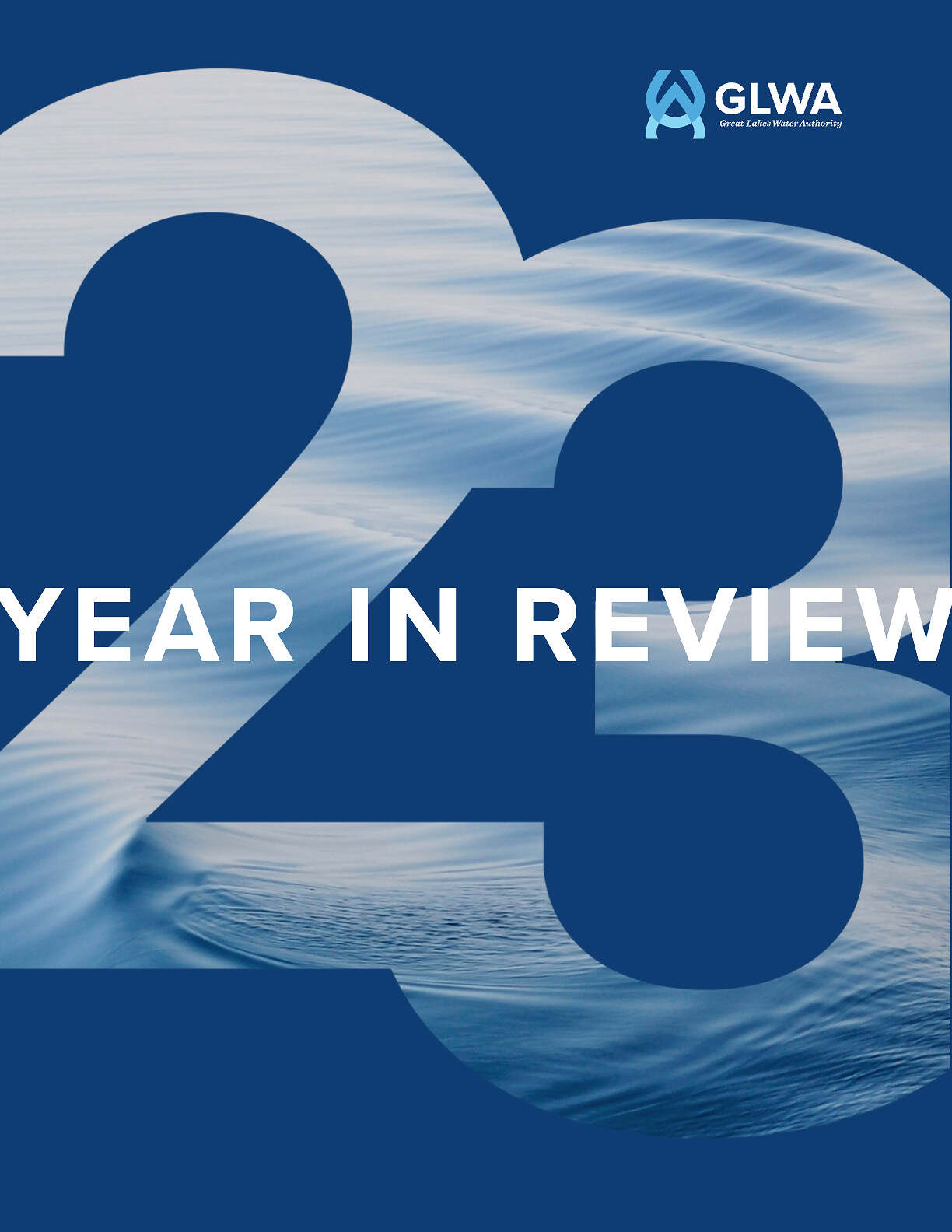 Great Lakes Water Authority Year In Review Publication
